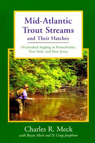Mid-Atlantic trout streams and their hatches