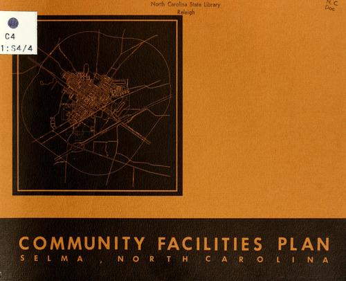 Community facilities plan, Selma, North Carolina