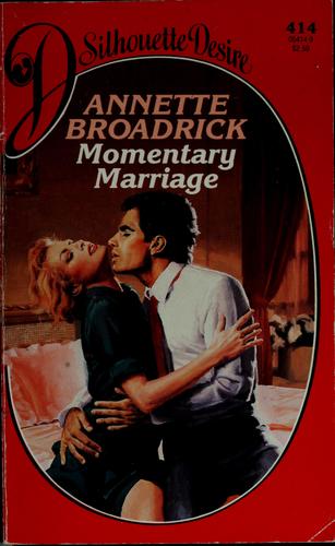 Momentary marriage