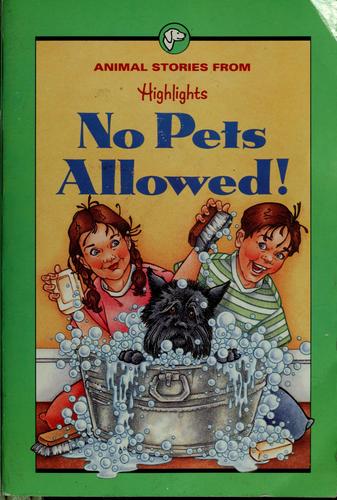 No pets allowed! and other animal stories