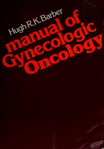 Manual of gynecologic oncology