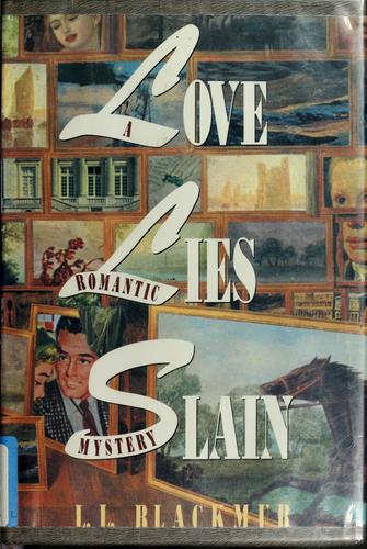 Love lies slain