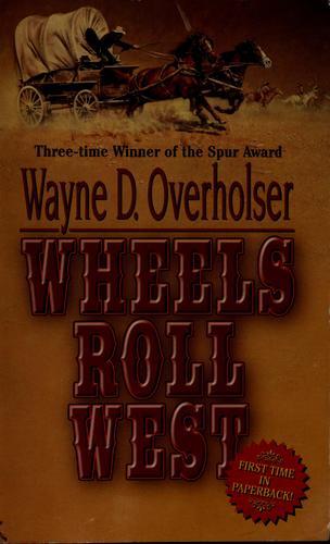 Wheels roll West
