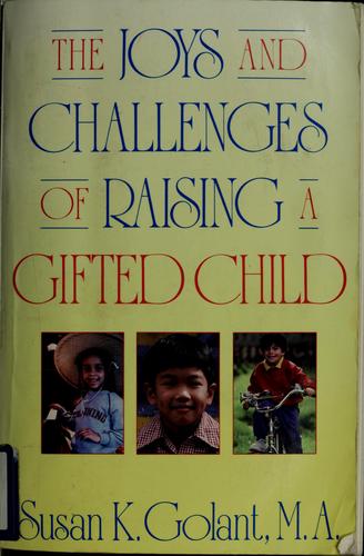 The joys and challenges of raising a gifted child