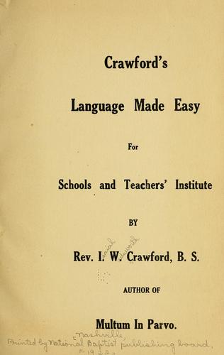 Crawford's language made easy for schools and teachers' institute