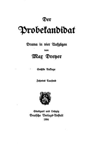 Der Probekandidat: Drama in vier Aufzügen
