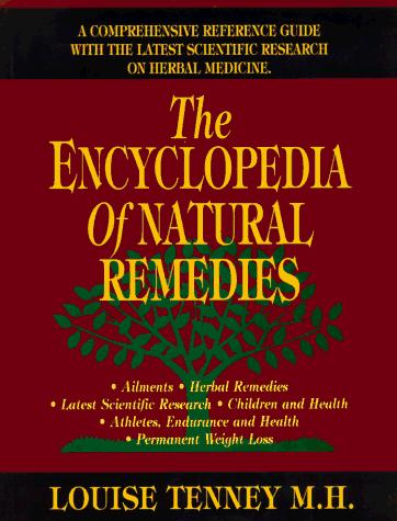 The Encyclopedia of Natural Remedies