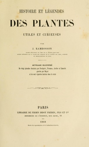 Histoire et légendes des plantes utiles et curieuses