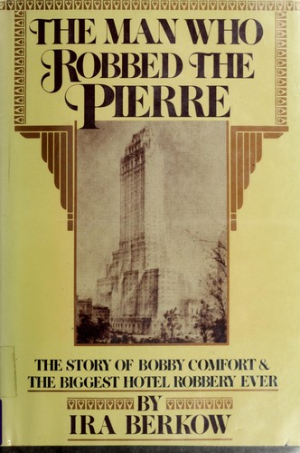 The man who robbed the Pierre