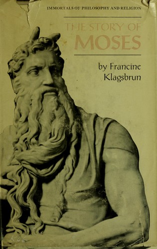The story of Moses.