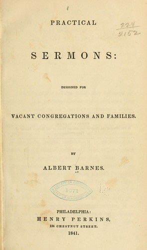 Practical sermons: designed for vacant congregations and families