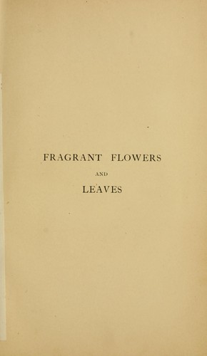 Fragrant flowers and leaves