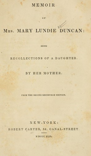 Memoir of Mrs. Mary Lundie Duncan