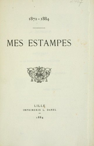 Mes estampes, 1872-1884