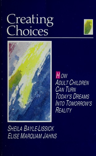 Creating Choices