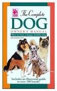 The complete dog owner's manual