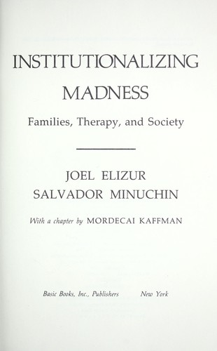 Institutionalizing madness