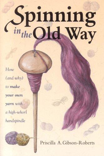 Spinning in the Old Way