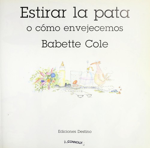 Estirar la pata, o, Cómo envejecemos
