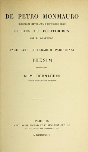 De Petro Monmauro, Graecarum litterarum professore regio et ejus obtrecatatoribus capita quattuor
