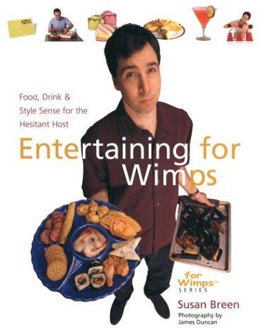 Entertaining for wimps