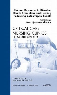 Human Response To Disaster Health Promotion And Healing Following Catastrophic Events