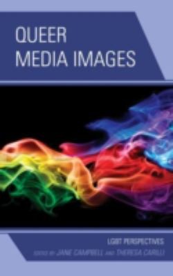 Queer Media Images Lgbt Perspectives