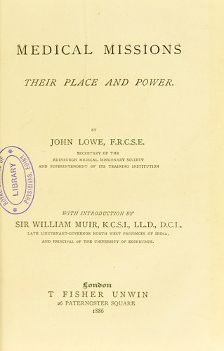 Medical missions : their place and power