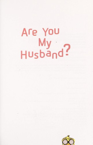 Are you my husband? : a parody