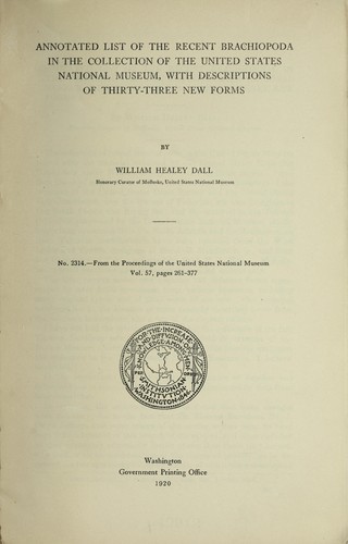 Annotated list of the recent Brachiopoda in the collection of the United States National Museum, with descriptions of thirty-three new forms