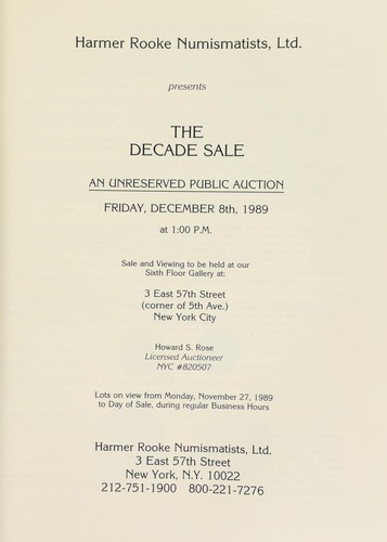 Harmer Rooke Numismatists, Ltd. presents the decade sale of ancient, foreign, and United States coins ...