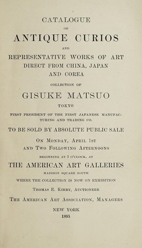 Catalogue of antique curios and representative works of art direct from China, Japan and Corea
