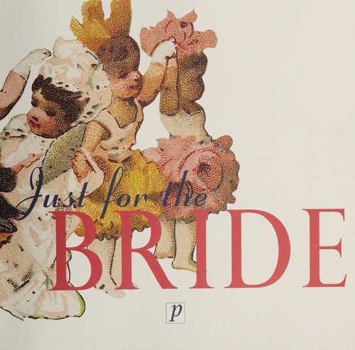 Just for the bride