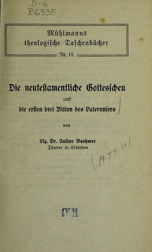 Die neutestamentliche Gottesscheu und die ersten drei Bitten des Vaterunsers