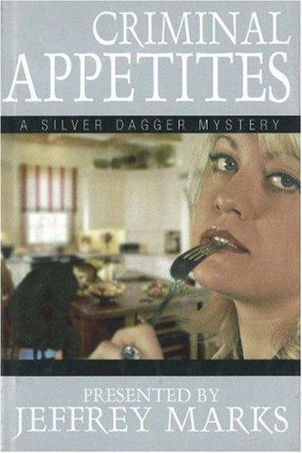 Criminal Appetites
