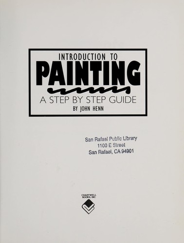 Introduction to painting : a step by step guide