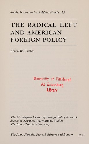 The radical left and American foreign policy. --