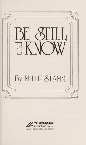 Be still and know