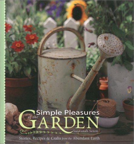 Simple Pleasures of the Garden