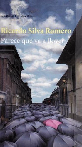 Parece Que Va a Llover/it Looks Like It's Going to Rain (Seix Barral Biblioteca Breve)