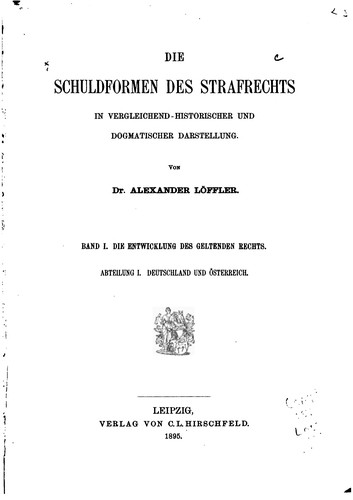 Die Schuldformen des Strafrechts in vergleichend-historischer und ...