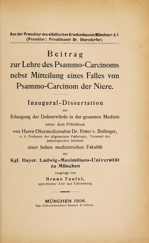 Beitrag zur Lehre des Psammo-Carcinoms nebst Meitteilung eines Falles von Psammo-Carcinom der Niere ...
