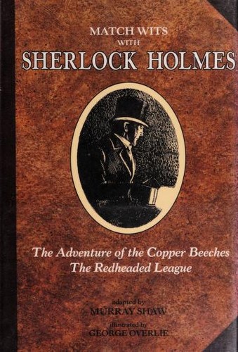The adventure of the Copper Beeches ; The Redheaded League