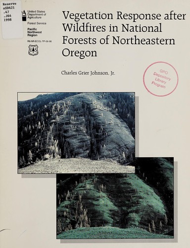 Vegetation response after wildfires in national forests of northeastern Oregon