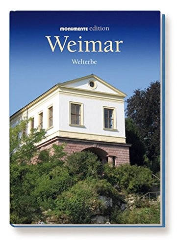 WEIMAR Welterbe (Momumente edition)