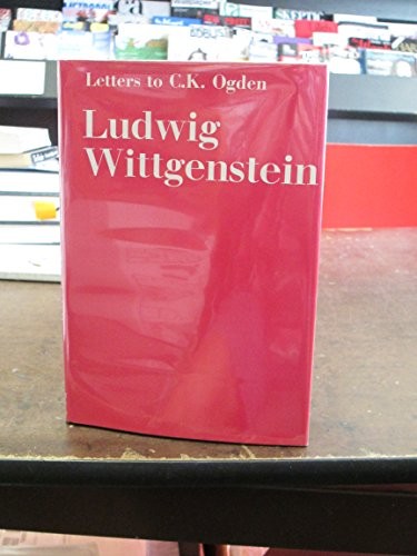 Letters to C. K. Ogden with comments on the English translation of the Tractatus Logico-Philosophicus