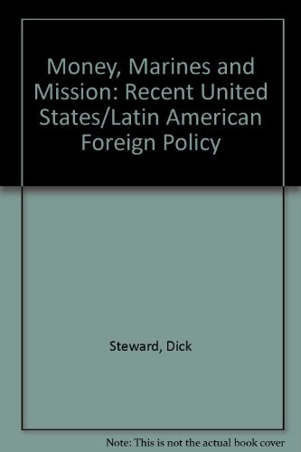 Money, marines, and mission