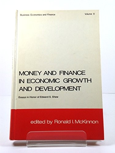 Money and finance in economic growth and development