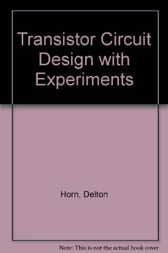 Transistor circuit design--with experiments