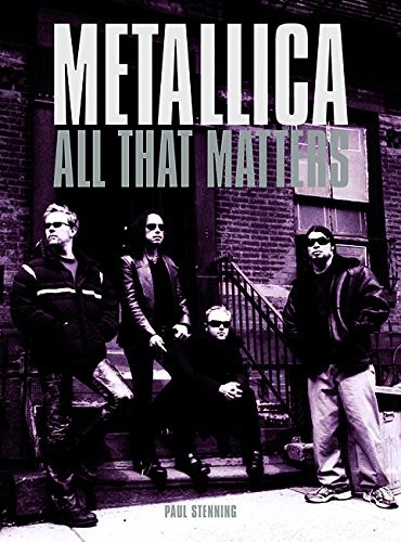 Metallica: All That Matters